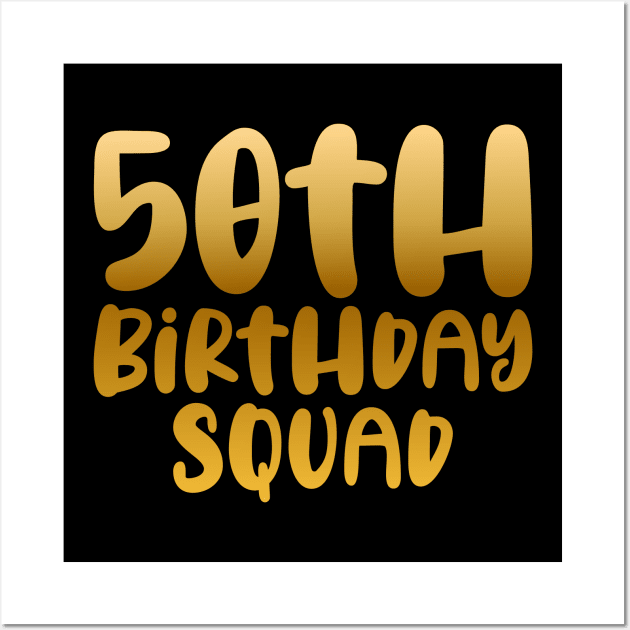 50th birthday squad Wall Art by colorsplash